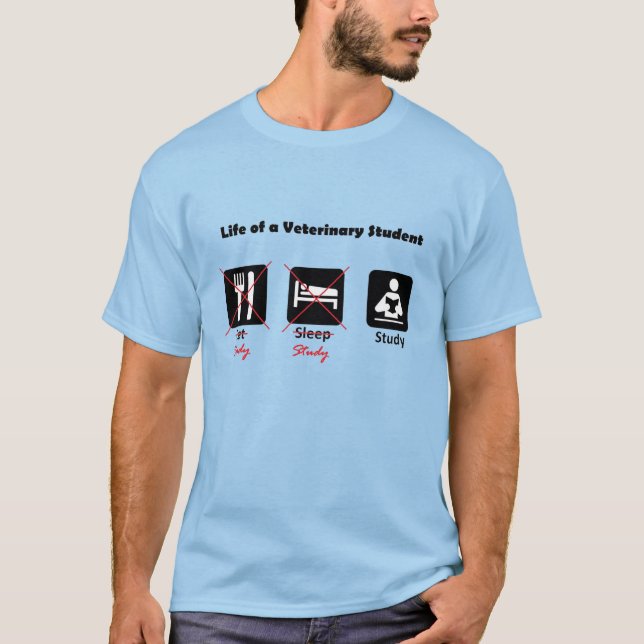 Leben eines Veterinärstudenten-T - Shirt (Vorderseite)