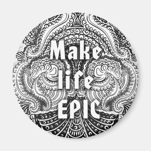 Leben EPIC - Positives Zitat Magnet (Vorne)