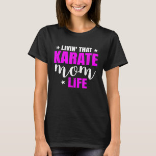 Leben Frauen in dieser Karate-Mama T-Shirt
