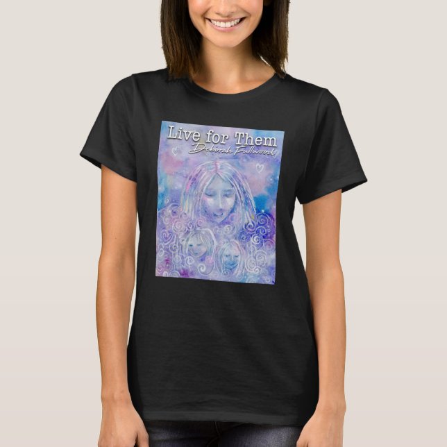 Leben für sie T-Shirt (Vorderseite)
