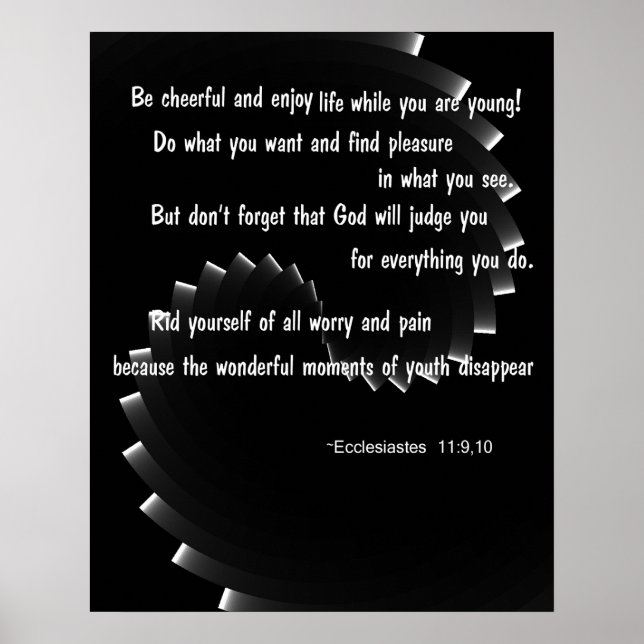 Leben genießen - Ecclesiastes 11:9,10 Poster (Vorne)