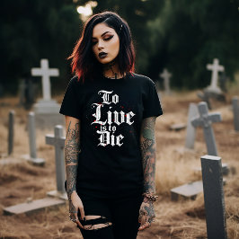 Leben heißt Die werden T-Shirt