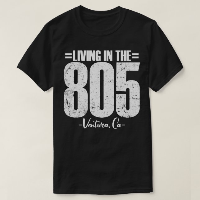 Leben im 805 Ventura Kalifornien Gebiet Code vin T-Shirt (Design vorne)