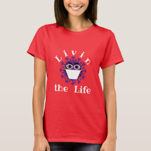 Leben im T - Shirt des Lebens