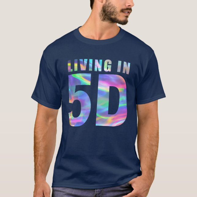 Leben in 5D T-Shirt (Vorderseite)