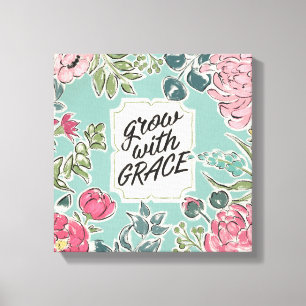 Leben in Bloom   Anwachsen mit Anmut Leinwanddruck