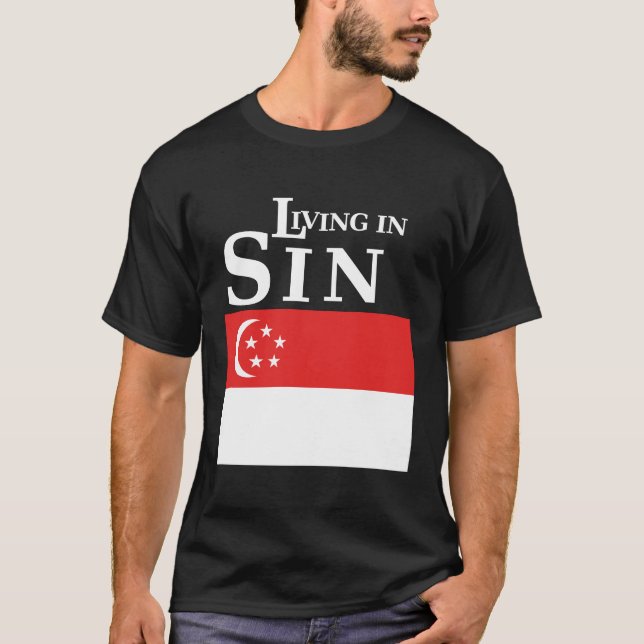 Leben in der SÜNDE - Singapur-Ausgabe T-Shirt (Vorderseite)