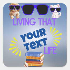 Leben in diesem [Klasse] Leben" Individualisierbar Quadratischer Aufkleber