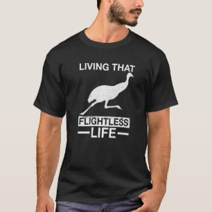 Leben in diesem unbelebten Leben für einen Emu-Vog T-Shirt