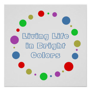"Leben in hellen Farben" InspirationsKunst Poster