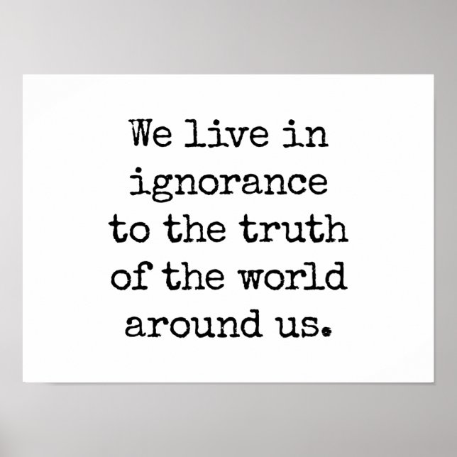 Leben in Ignoranz-Poster Poster (Vorne)