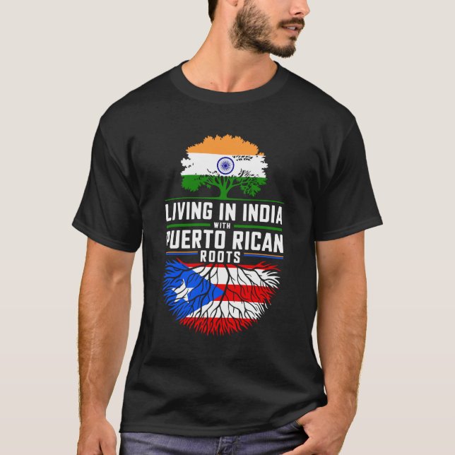 Leben in Indien mit puerto-ricanischen Roots T-Shirt (Vorderseite)