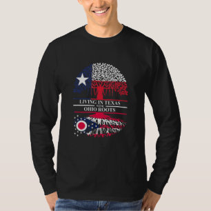 Leben in Texas mit Ohio Roots Herkunft Staat T-Shirt