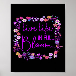 Leben in voller Blüte Inspiration Motivierend Poster