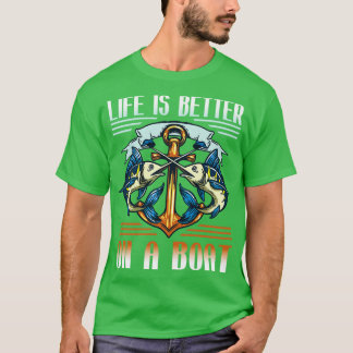 Leben ist besser auf einem Boot Fischer Funny Fish T-Shirt