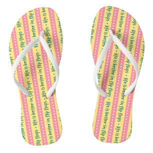 "Leben ist besser in Flip Flops" Flip Flops