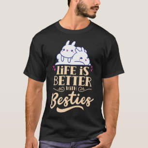 Leben ist besser mit besten Freundinnen Freundscha T-Shirt
