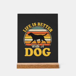 Leben ist besser mit einem Retro-Hund Acrylschild