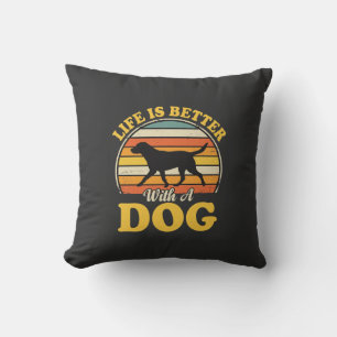 Leben ist besser mit einem Retro-Hund Kissen