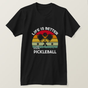 Leben ist besser mit Pickleball T-Shirt