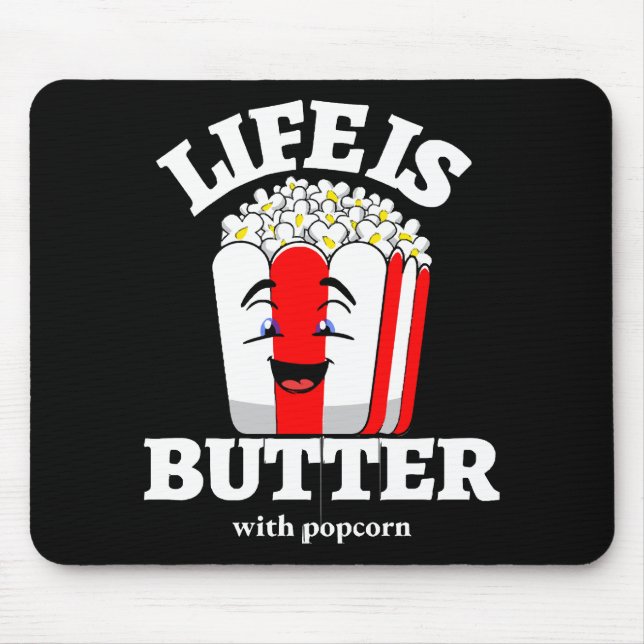 Leben ist Butter mit Popcorn Mousepad (Vorne)