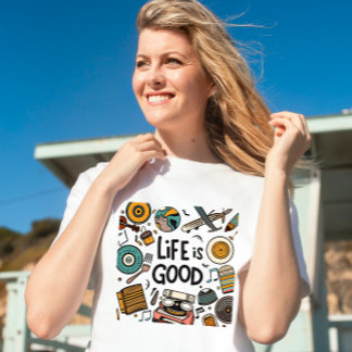 Leben ist ein guter T - Shirt
