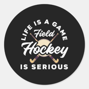 Leben ist ein Spiel Feldhockeyspieler Ernsthaft Runder Aufkleber
