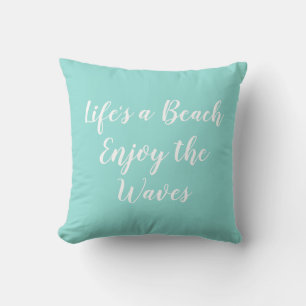 Leben ist ein Strand Genießen Sie den Waves Beach Kissen