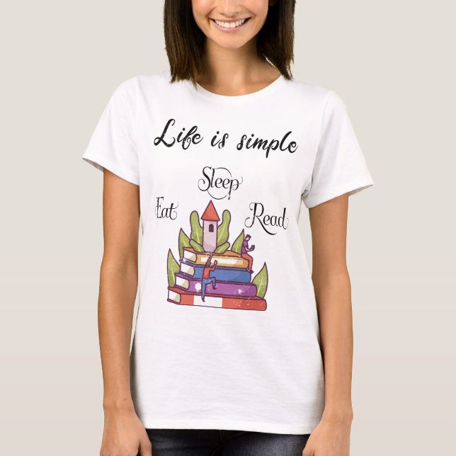 Leben ist einfach - Lesen T-Shirt (Vorderseite)