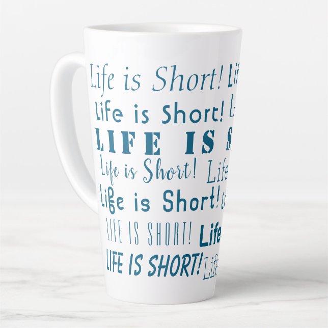 "Leben ist Kurz" Motivierend Ozeanblauer Typografi Milchtasse (Linke Ecke)