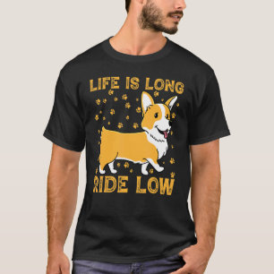 Leben Ist Langer Ritt Niedriger Corgi T-Shirt