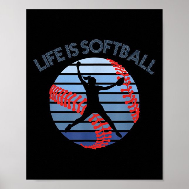 Leben ist Softball-Player Zitat Mädchen Softball-P Poster (Vorne)