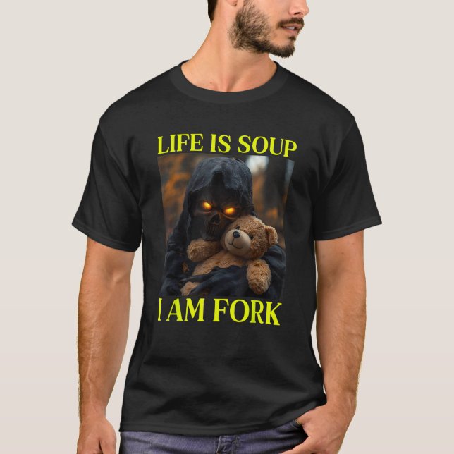 Leben ist Suppe Ich bin Gabel Cringe Skeleton Meme T-Shirt (Vorderseite)
