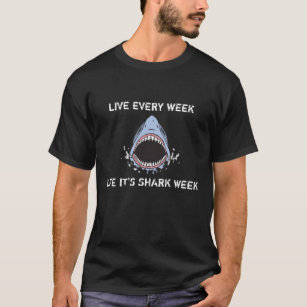 Leben jede Woche, wie es Haifisch-Wochen-Shirt ist T-Shirt