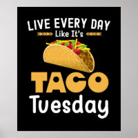Leben jeden Tag wie Taco Dienstag Funny