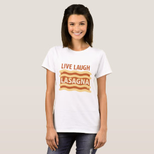 Leben Lachen-Lasagne T-Shirt
