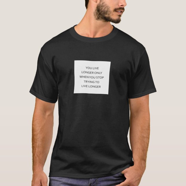 Leben länger durch Freude T-Shirt (Vorderseite)