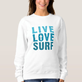 Leben, Liebe Gott, Surf Sweatshirt