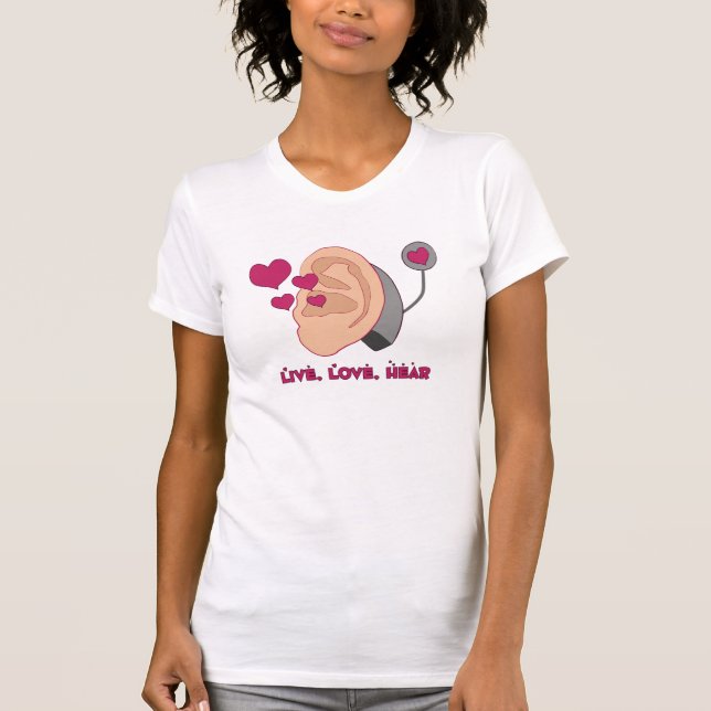 , Leben Liebe, hören T-Shirt (Vorderseite)