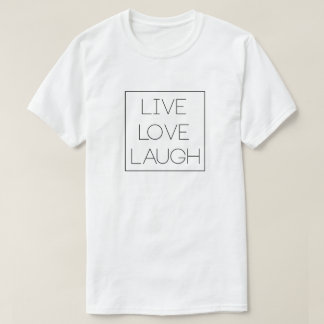 Leben, Liebe, lachen T-Shirt