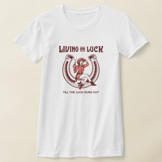 Leben mit Glück T-Shirt (Ablage )