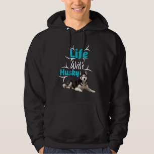 Leben mit Husky Hoodie