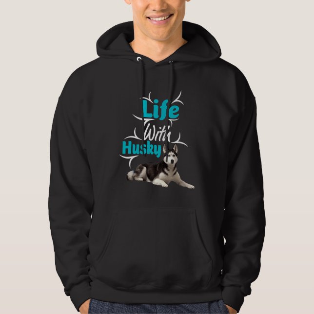 Leben mit Husky Hoodie (Vorderseite)