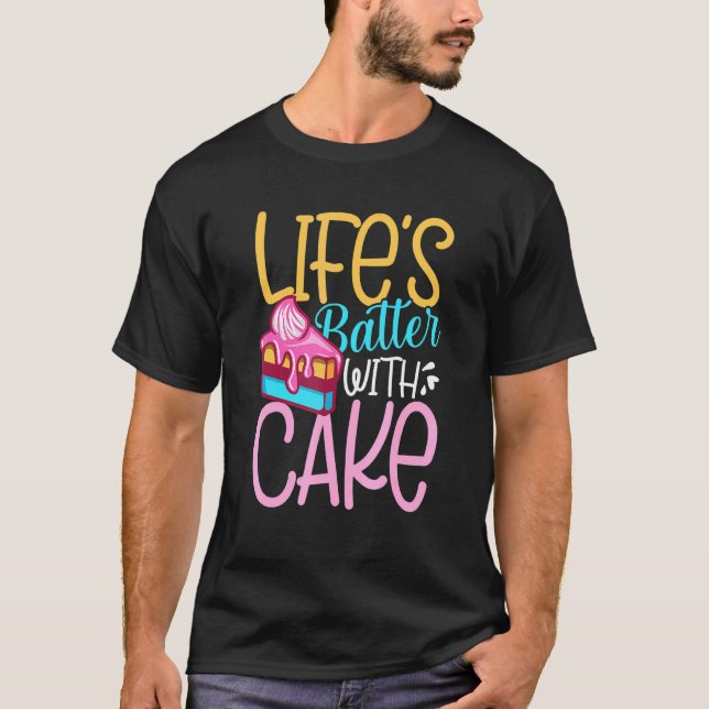 Leben mit Kuchen T-Shirt (Vorderseite)