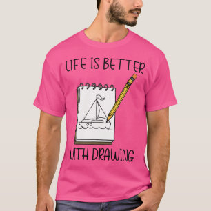 Leben mit Skizzieren Malen Illustrator T-Shirt