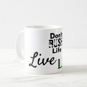 Leben nicht überstürzen kaffeetasse