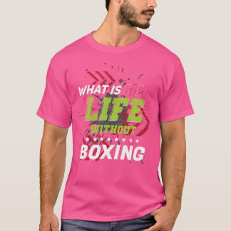 Leben ohne Boxen Funny Sports Spaß Games Boxer T-Shirt