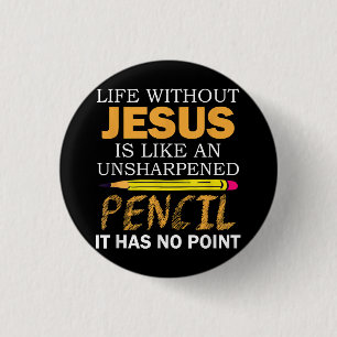 Leben ohne Jesus Lustiges Christliches Religiöses Button