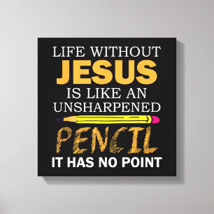 Leben ohne Jesus Lustiges Christliches Religiöses Leinwanddruck