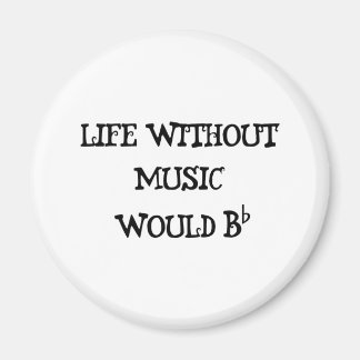 Leben ohne Musik Magnet